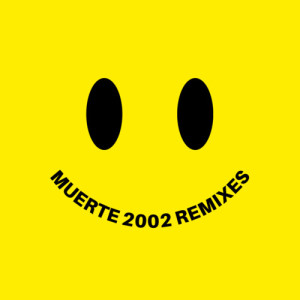 Bune的专辑MUERTE 2002 (REMIXES)