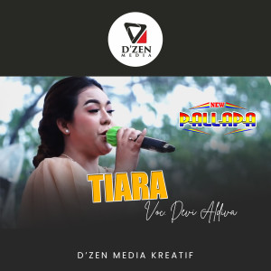 Dengarkan Tiara (New Palapa) lagu dari Devi Aldiva dengan lirik