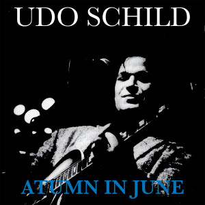 อัลบัม Autumn in June ศิลปิน Udo Schild