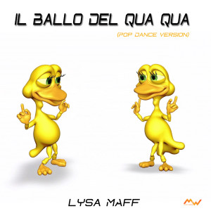 Lysa Maff的專輯Il ballo del qua qua / Duck (Medley)