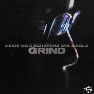 收听Mxshi Mo的Grind歌词歌曲