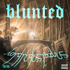 收聽Blunted的l'ordre des mages (Explicit)歌詞歌曲