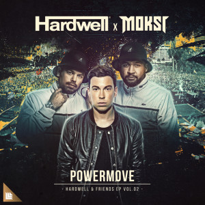 Listen to Powermove (Extended Mix) song with lyrics from Hardwell