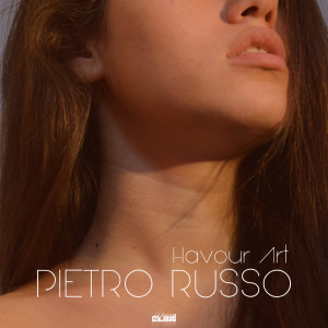 Dengarkan lagu Havour Art (Extended Mix) nyanyian Pietro Russo dengan lirik