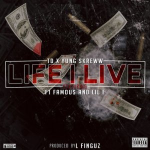 收聽TD Slaps的Life I Live (feat. F1 Famous & Lil E) (Explicit)歌詞歌曲