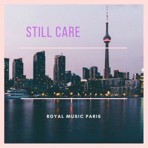 Album Still Care from Royal Music Paris
