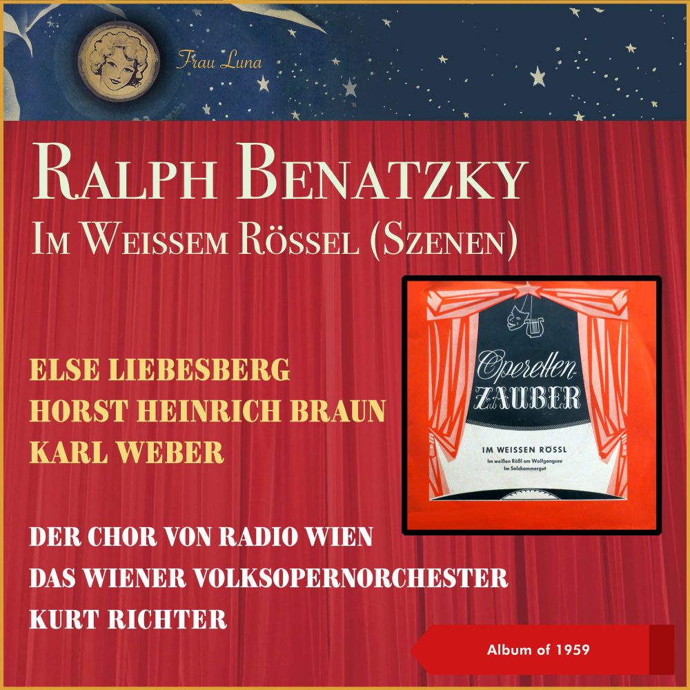 Ralf Benatzky: Im weißen Rößl - „Im weißen Rößl am Wolfgangsee"