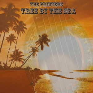 Album Tree by the Sea from The Printers