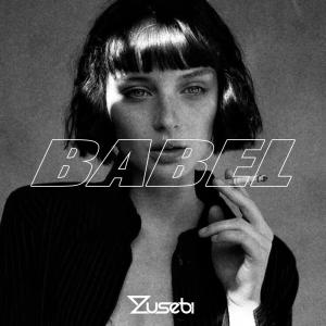 收聽Zusebi的Babel歌詞歌曲