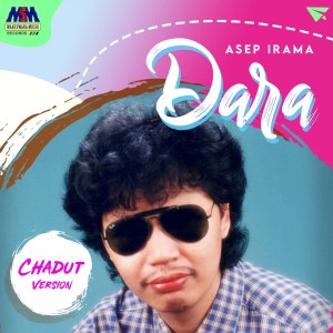 Listen to Dara (Chadut) song with lyrics from Asep Irama