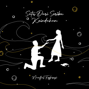 Listen to Satu Diantara Seribu Keindahan song with lyrics from Naufal Fahrezi