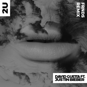 อัลบัม 2U (feat. Justin Bieber) [FRNDS Remix] ศิลปิน David Guetta