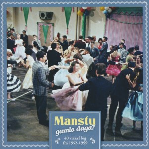Various Artists的專輯Manstu gamla daga? (Vinsæl lög frá 1952-1959)