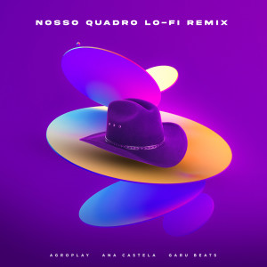 อัลบัม Nosso Quadro (Lo-Fi Remix) AgroPlay Verão ศิลปิน AgroPlay