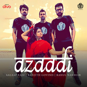 收聽Aalaap Raju的Azaadi歌詞歌曲