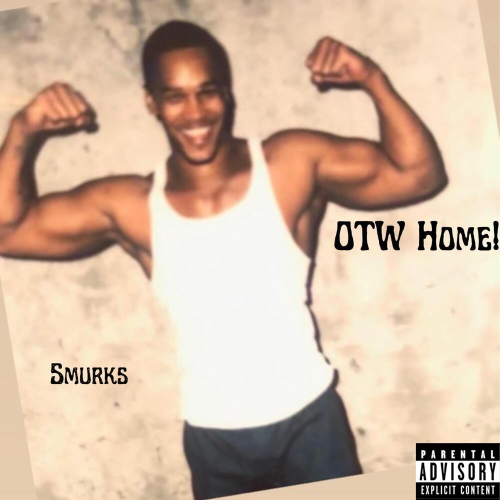OTW Home! (Explicit)