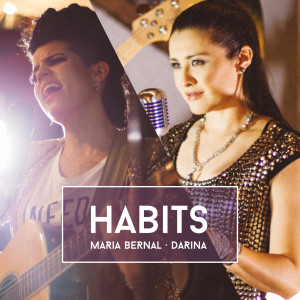 Dengarkan Habits lagu dari Darina & Anaís dengan lirik