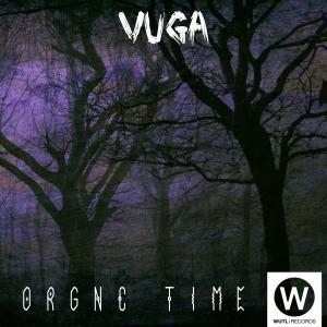 收聽Vuga的Orgnc Time歌詞歌曲