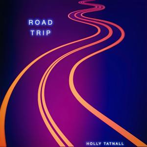 Holly Tatnall的專輯Road Trip