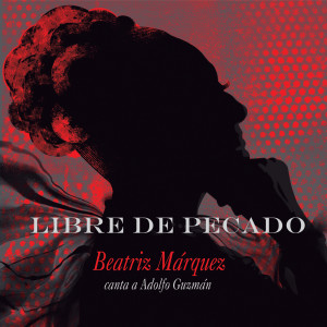 Beatriz Marquez的專輯Libre de Pecado