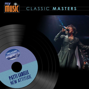 ดาวน์โหลดและฟังเพลง New Attitude พร้อมเนื้อเพลงจาก Patti Labelle