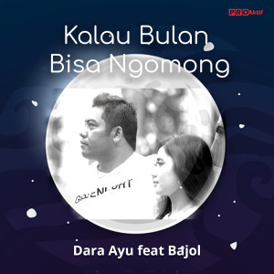 Album Kalau Bulan Bisa Ngomong oleh Dara Ayu