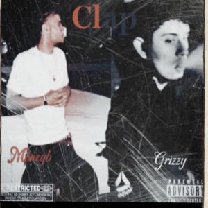 收聽MoneyB的Clap (feat. GRIZZY JAVINO) (Explicit)歌詞歌曲