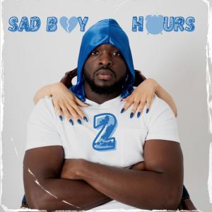 Big Jest的专辑Sad Boy Hours 2