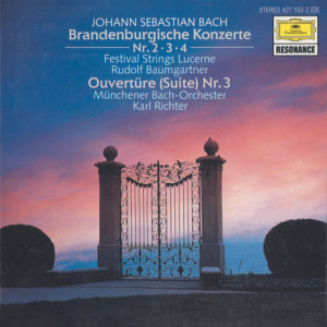 Album Bach, J.S.: Brandenburg Concertos Nos.2, 3 & 4; Orchestral Suite No.3, BWV 1068 from Rudolf Baumgartner