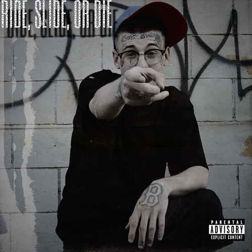 Ride, Slide, Or Die (Explicit)