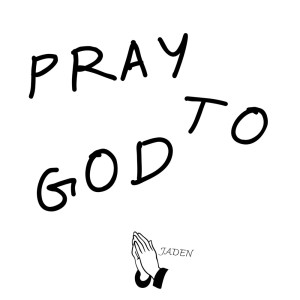 Pray to God dari Jaden Smith