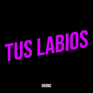 Album Tus Labios from Doomz