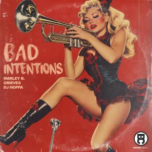 Marley B.的專輯Bad Intentions (Explicit)