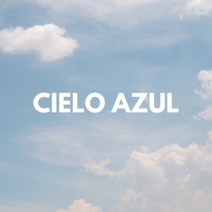 ดาวน์โหลดและฟังเพลง Cielo Azul พร้อมเนื้อเพลงจาก Musica relajante dormir