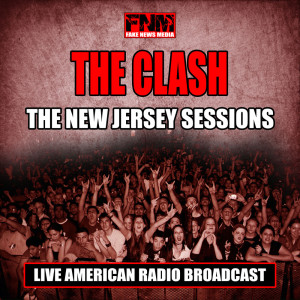 The Clash的專輯The New Jersey Sessions (Live)