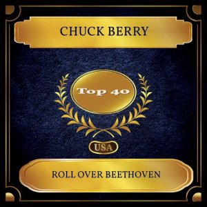 Listen to Roll Over Beethoven song with lyrics from Chuck Berry