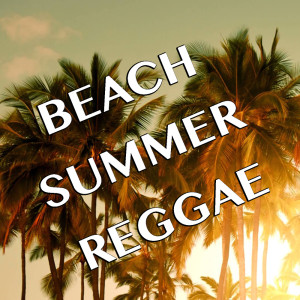 อัลบัม Beach Summer Reggae ศิลปิน Various Artists