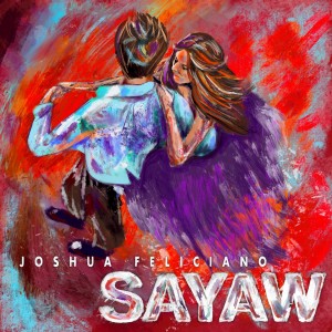 Album Sayaw oleh Joshua Feliciano