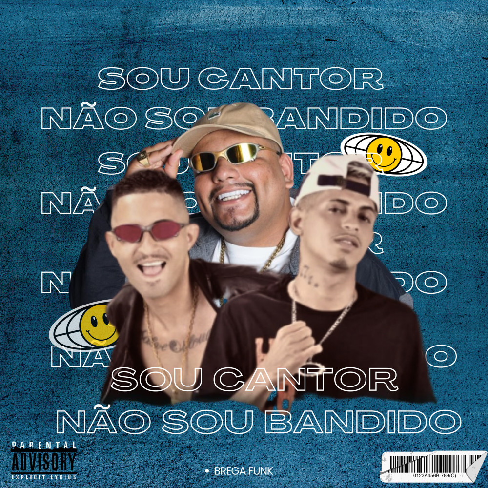 Sou Cantor Não Sou Bandido (Brega Funk) (Explicit)