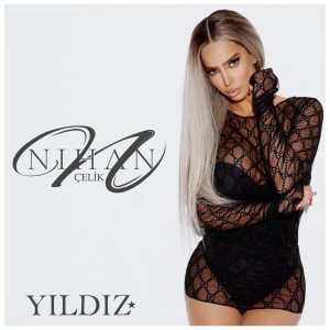 Listen to Yıldız (Explicit) song with lyrics from Nihan Çelik