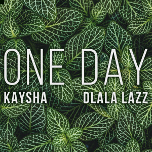 收聽Kaysha的One Day歌詞歌曲