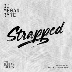 DJ Megan Ryte的專輯Strapped