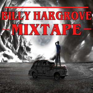Billy Hargrove Mixtape dari Various Artists