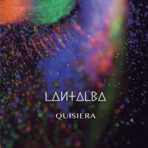 收聽Lantalba的Quisiera (El Encanto)歌詞歌曲