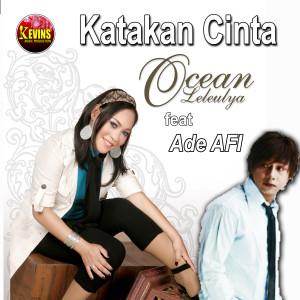 Dengarkan Katakan Cinta lagu dari Ocean Leleulya dengan lirik