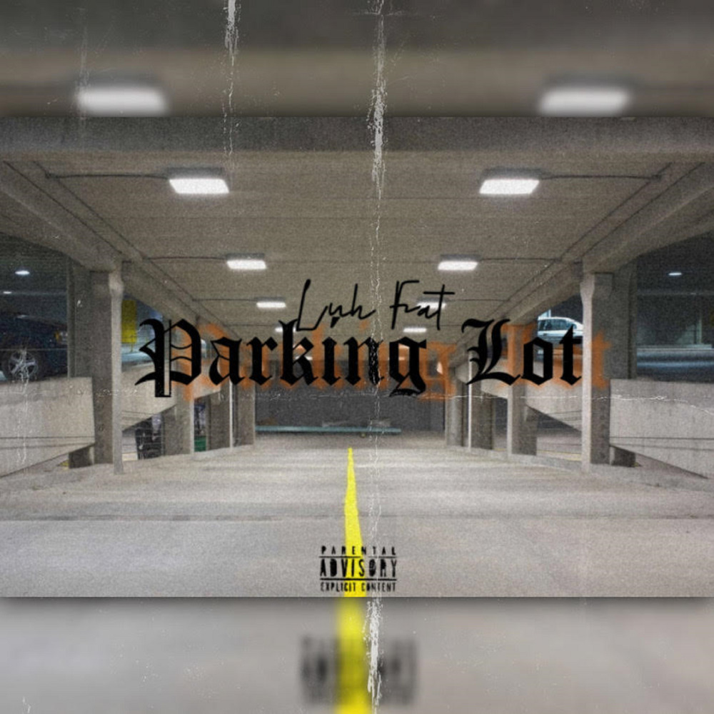 Parking Lot (Explicit)