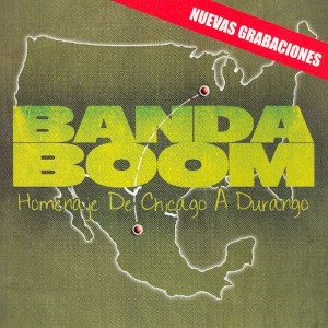 Banda Boom的專輯Banda Boom Homenaje de Chicago a Durango
