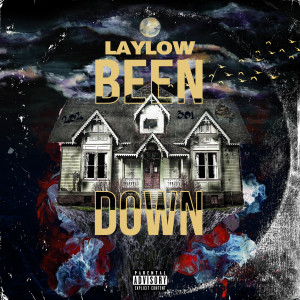 Been Down (Explicit) dari Lay Low