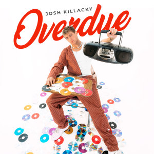 Josh Killacky的專輯Overdue