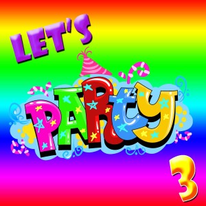 Let's Party! 3